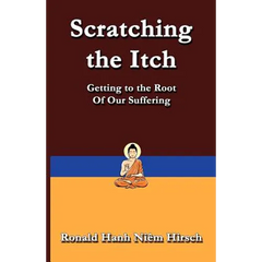 Scratching the Itch: Getting to the Root of Our Suffering