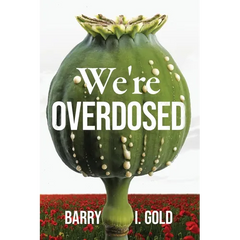 We're Overdosed