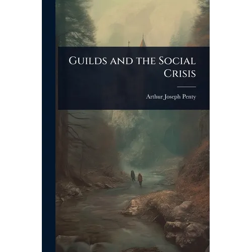 Guilds and the Social Crisis