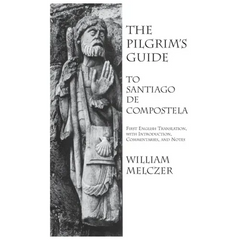 Pilgrim's Guide to Santiago de Compostela