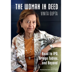 The Woman In Deed: Road to IPO, Bridge Tables, and Beyond