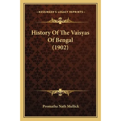 History Of The Vaisyas Of Bengal (1902)