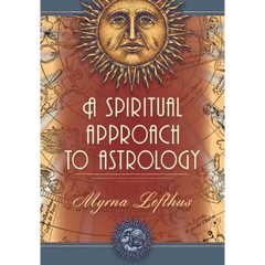 A Spiritual Approach to Astrology