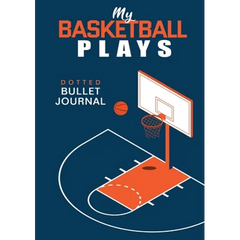 My Basketball Plays - Dotted Bullet Journal: Medium A5 - 5.83X8.27