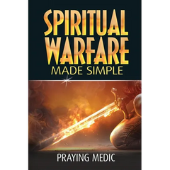Spiritual Warfare Made Simple