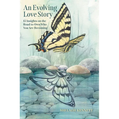 An Evolving Love Story: 15 Insights on the Road to Own Who You Are Becoming