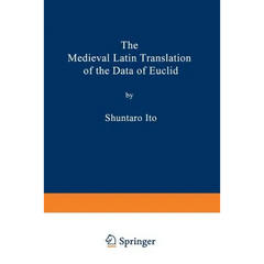 The Medieval Latin Translation of the Data of Euclid