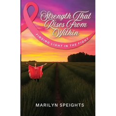 Strength That Rises From Within: Finding Light In The Fight