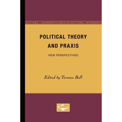 Political Theory and Praxis: New Perspectives