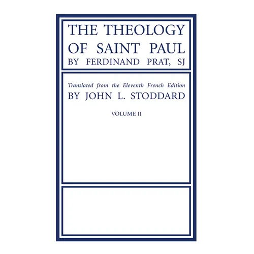 The Theology of Saint Paul, Volume 2