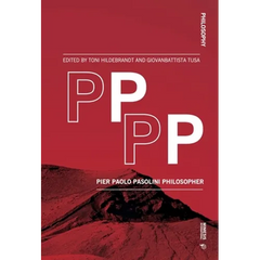 Pppp: Pier Paolo Pasolini Philosopher