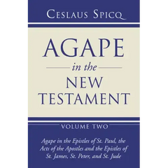 Agape in the New Testament, Volume 2