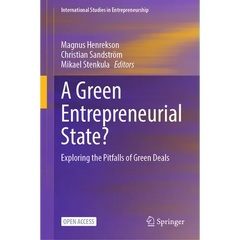 A Green Entrepreneurial State?: Exploring the Pitfalls of Green Deals