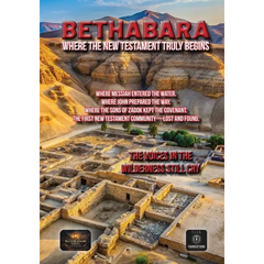 Bethabara: Where the New Testament Truly Begins