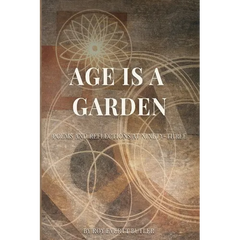 Age Is a Garden