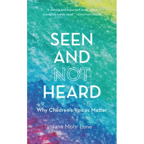 Seen and Not Heard: Why Children's Voices Matter