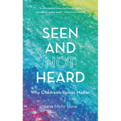 Seen and Not Heard: Why Children's Voices Matter