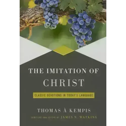 Imitation of Christ: Classic Devotions in Today's Language