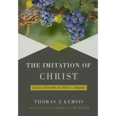 Imitation of Christ: Classic Devotions in Today's Language