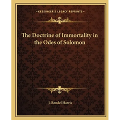 The Doctrine of Immortality in the Odes of Solomon