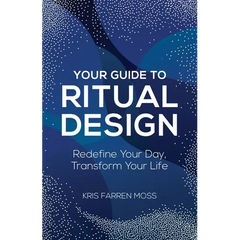Your Guide to Ritual Design: Redefine Your Day, Transform Your Life