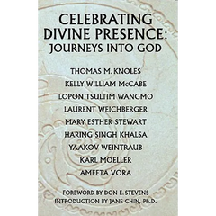 Celebrating Divine Presence: Journeys into God