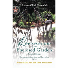 Romance of the Enclosed Garden: Song of Songs