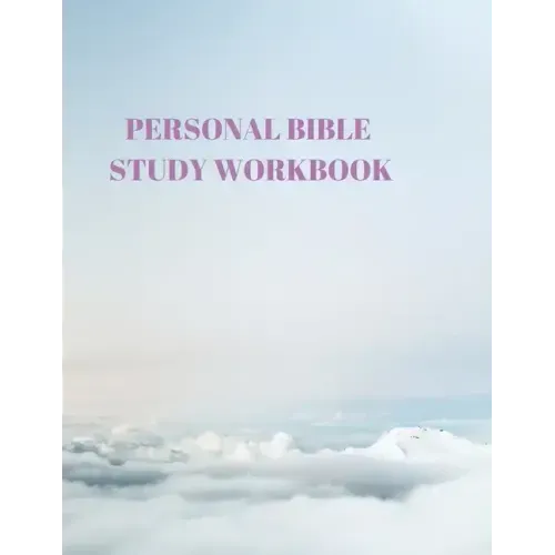 Personal Bible Study Workbook: 116 Pages Formated for Scripture and Study!