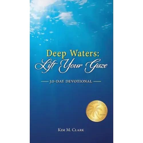 Deep Waters: Lift Your Gaze 30-Day Devotional