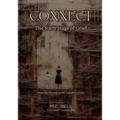 Connect The Sixth Stage of Grief: The Sixth Stage of Grief: Weaving Threads in the Tapestry of Loss