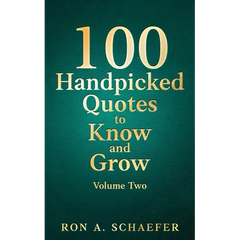 100 Handpicked Quotes to Know and Grow, Volume Two: Habits and Priorities