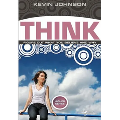 Think: Figure Out What You Believe and Why
