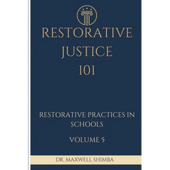Restorative Justice 101: Restorative Practices in Schools