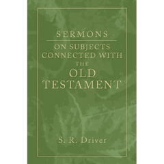 Sermons on Subjects Connected with the Old Testament