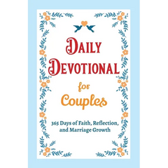 Daily Devotional for Couples - 365 Days of Faith, Reflection, and Marriage Growth: A Year of Bible Reflections and Conversations with God - A Perfect