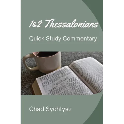 1 & 2 Thessalonians Quick Study Commentary