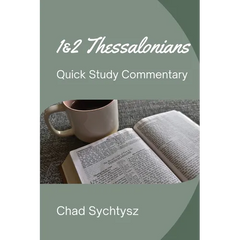 1 & 2 Thessalonians Quick Study Commentary