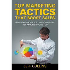 Top Marketing Tactics That Boost Sales: Customers Don't Just Pour in Online, They Abound Offline Too!