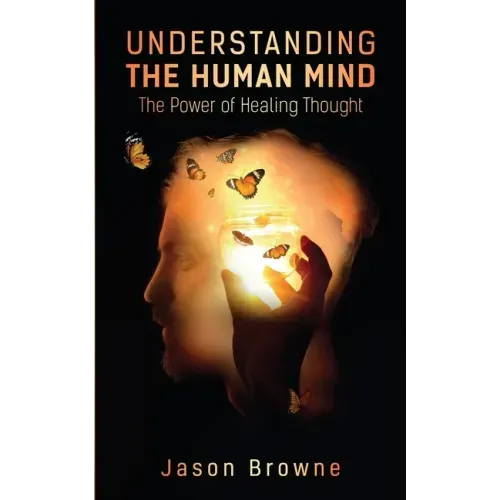 Understanding the Human Mind The Power of Healing Thought