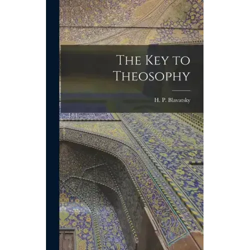 The Key to Theosophy