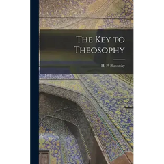 The Key to Theosophy