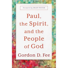 Paul, the Spirit, and the People of God