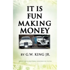 It Is Fun Making Money