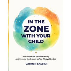 In the Zone With Your Child