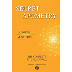 Secret Apometry - The Complete Ritual Manual