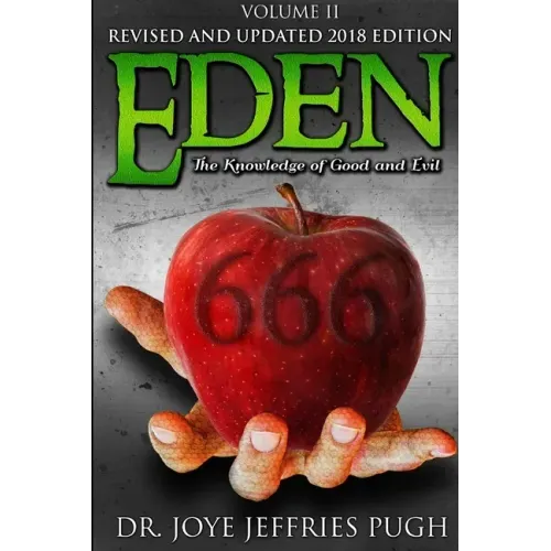 Eden: The Knowledge Of Good and Evil 666 Volume 2