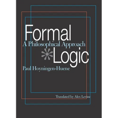 Formal Logic: A Philosophical Approach