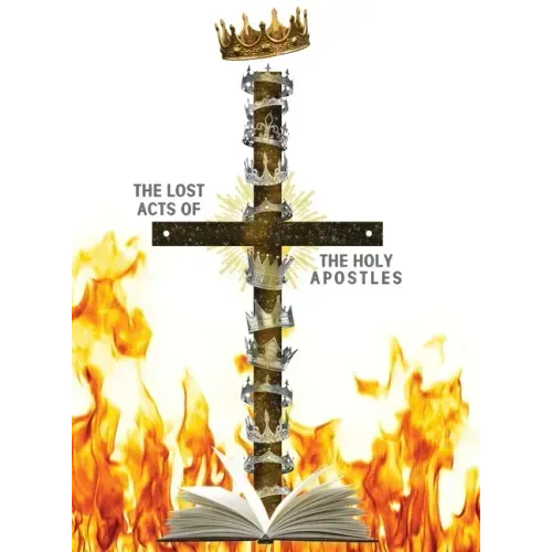 The Lost Acts of the Holy Apostles