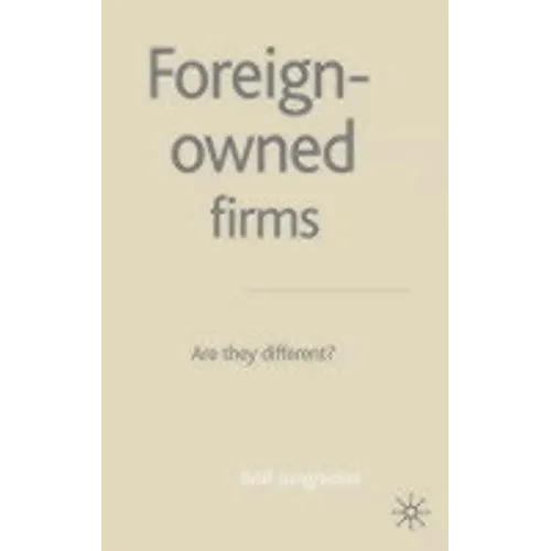 Foreign-Owned Firms: Are They Different?