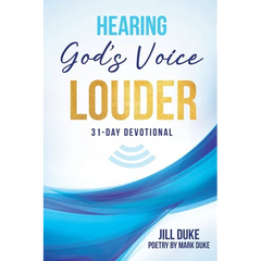 Hearing God's Voice Louder: 31-Day Devotional